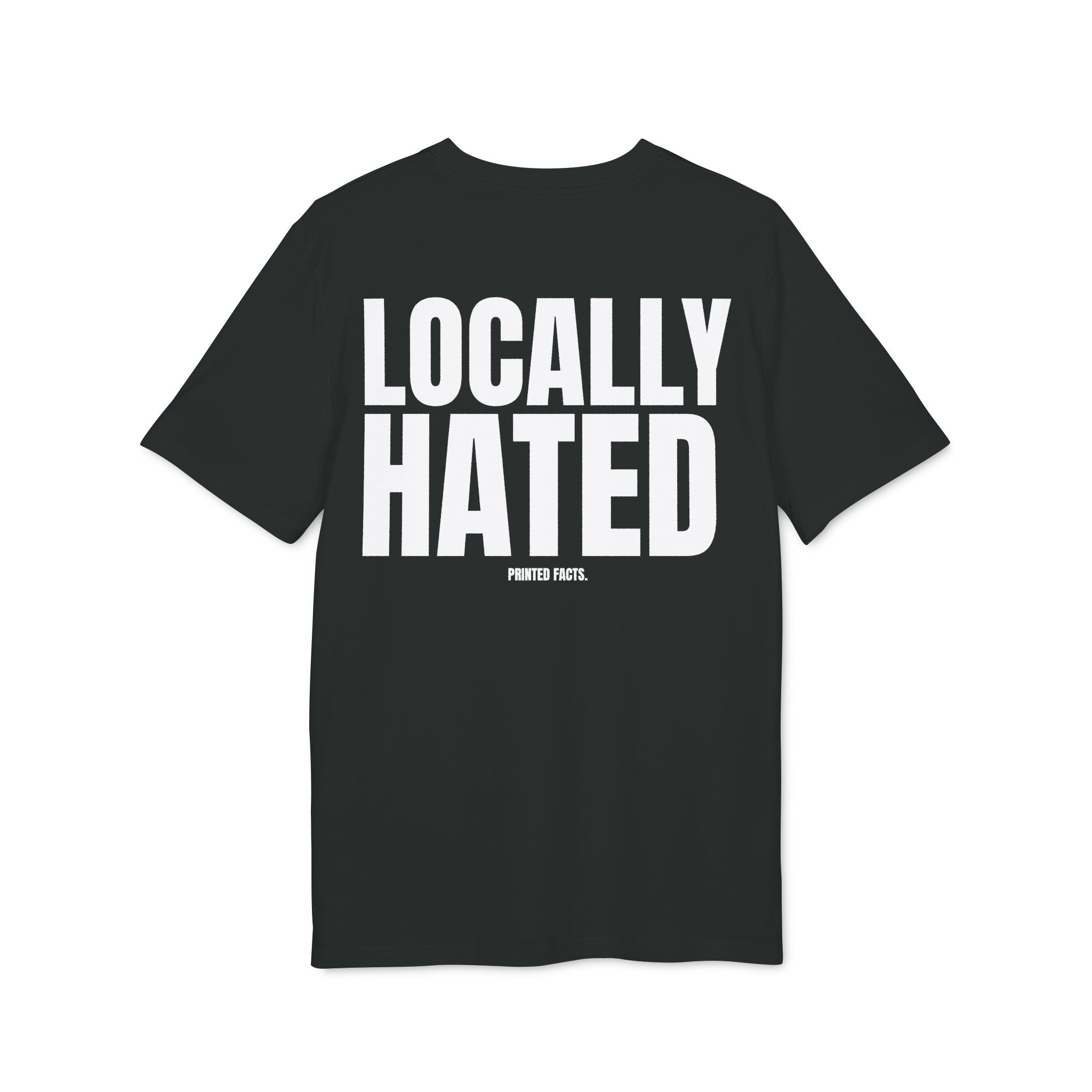 LOCALLY HATED - SLIM FIT TEE.
