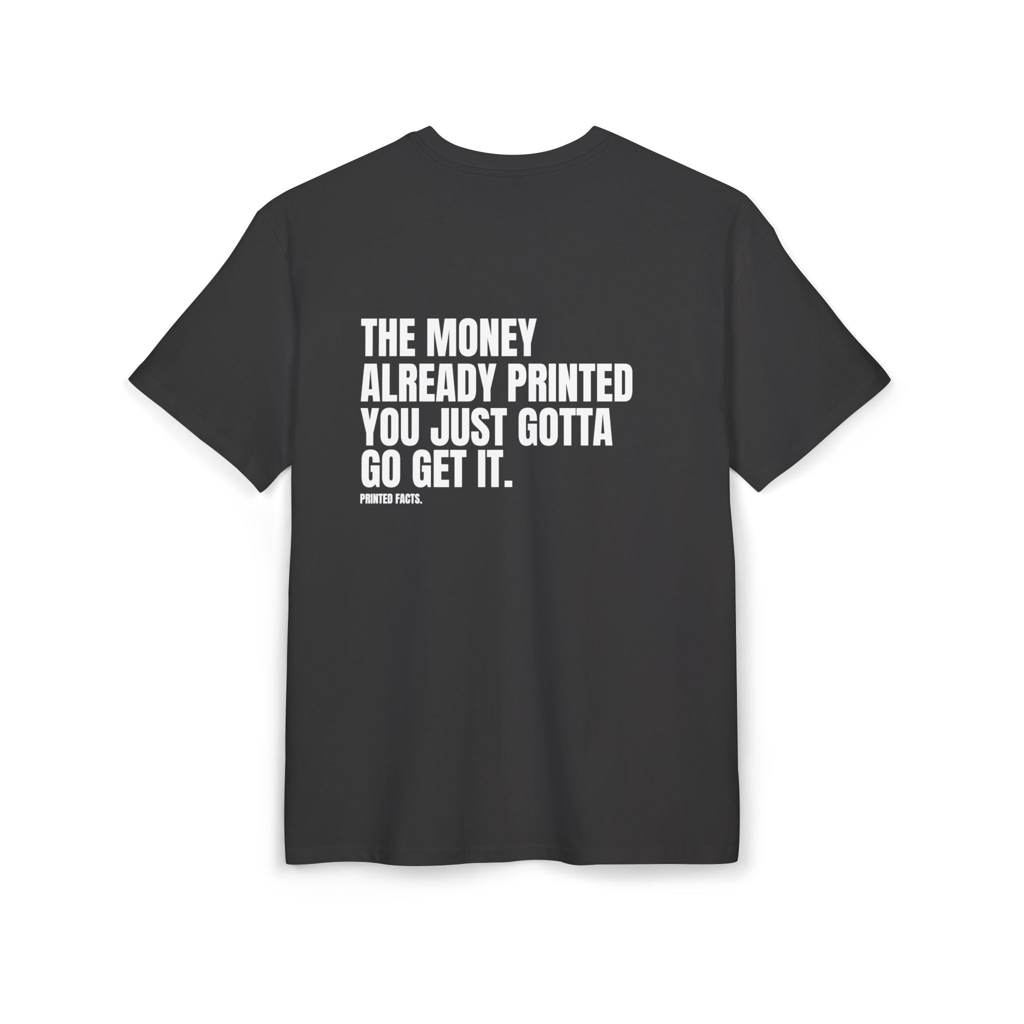 MONEY ALREADY PRINTED... - OVERSIZED TEE