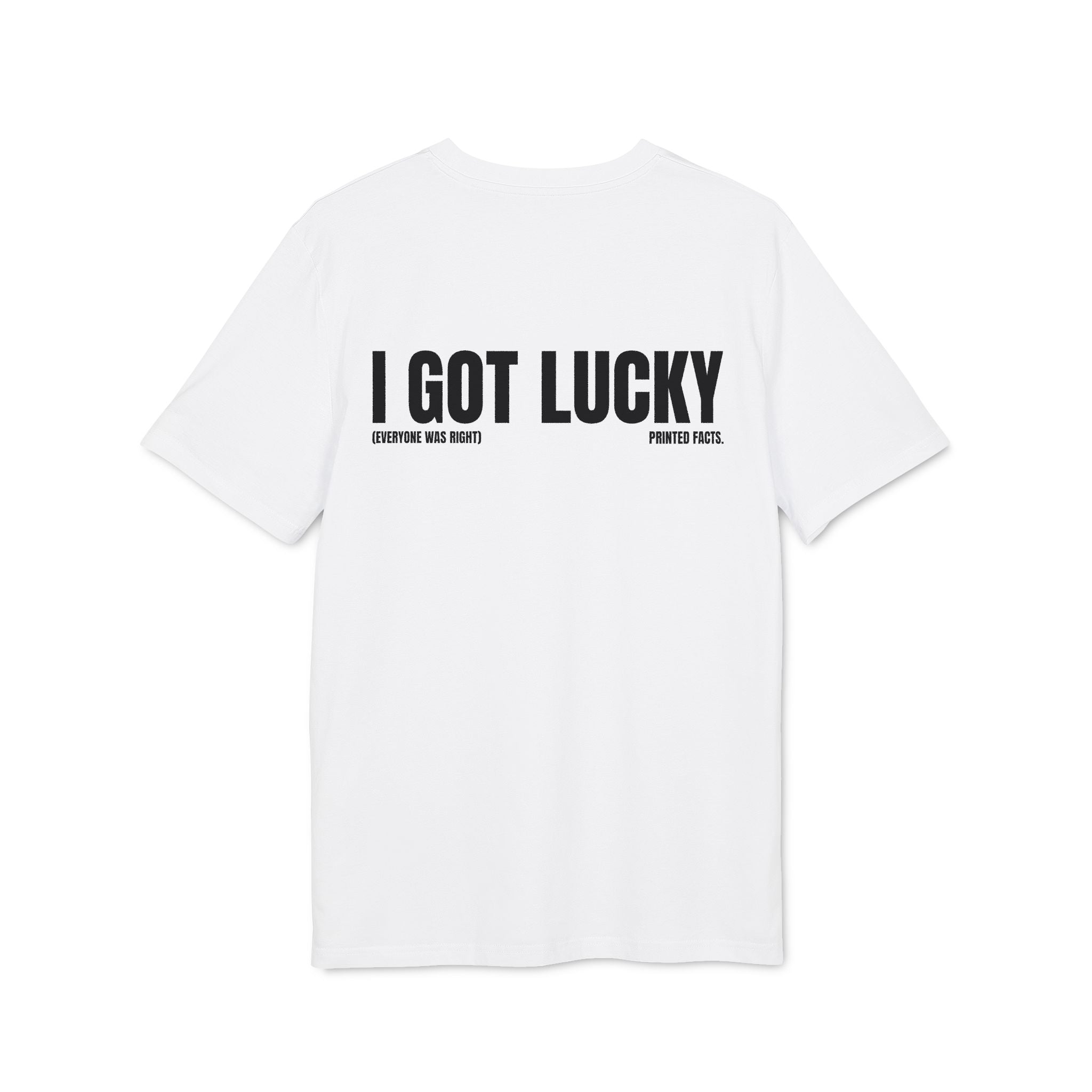 I GOT LUCKY - Slim Fit Tee