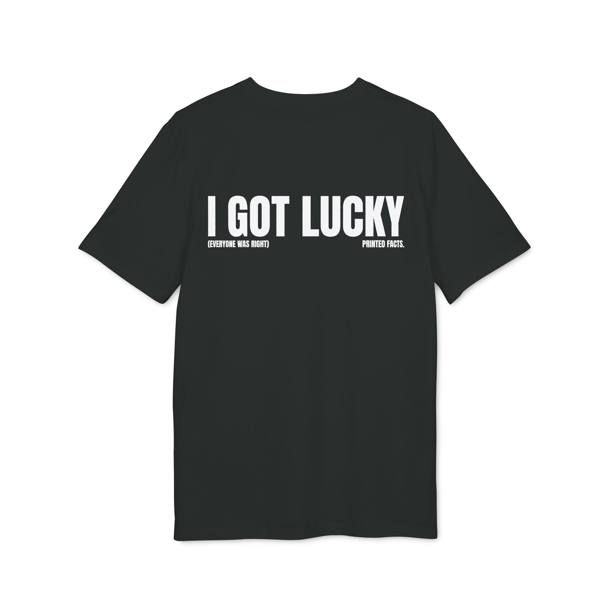 I GOT LUCKY - Slim Fit Tee