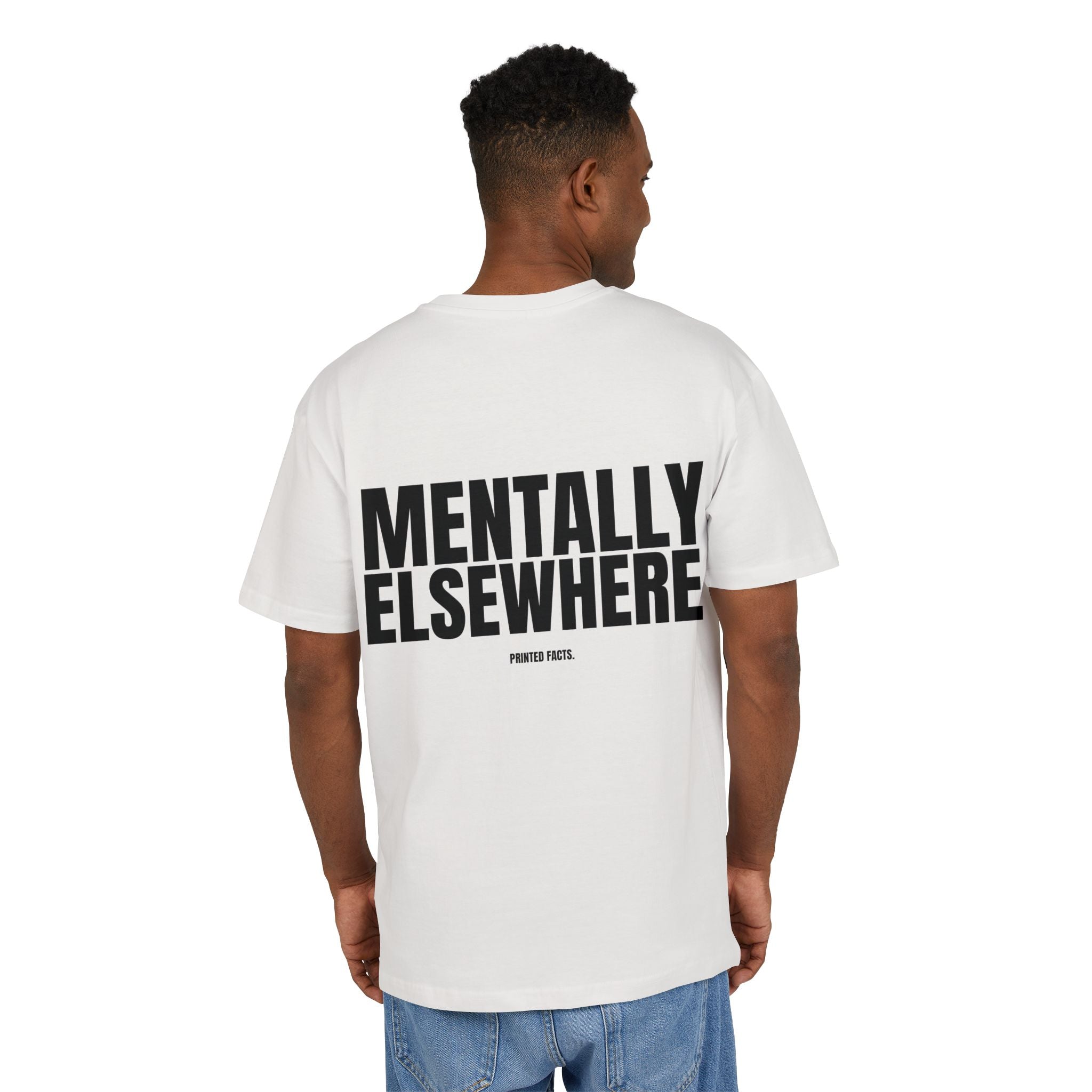 MENTALLY ELSEWHERE – Oversized Tee