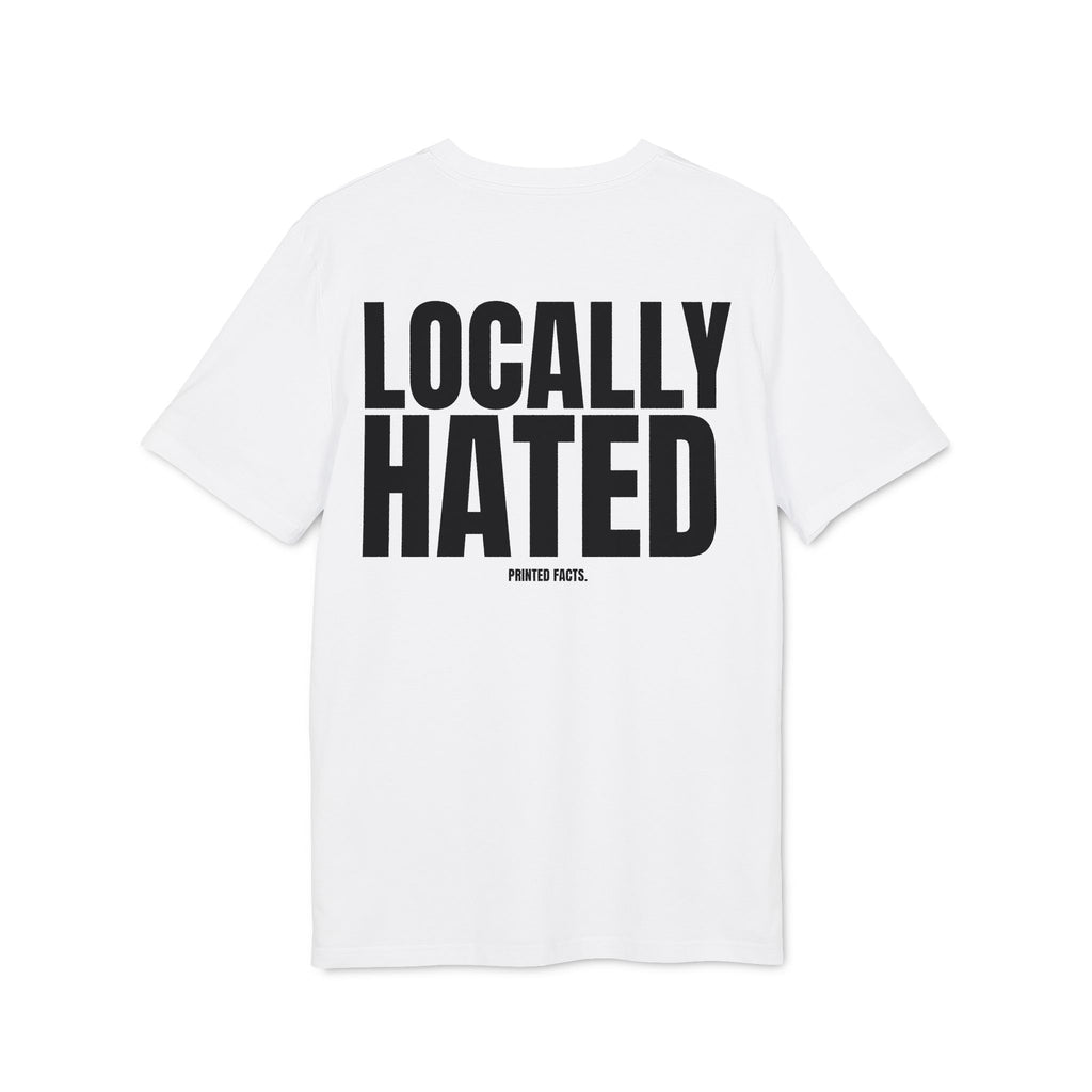 LOCALLY HATED - SLIM FIT TEE.