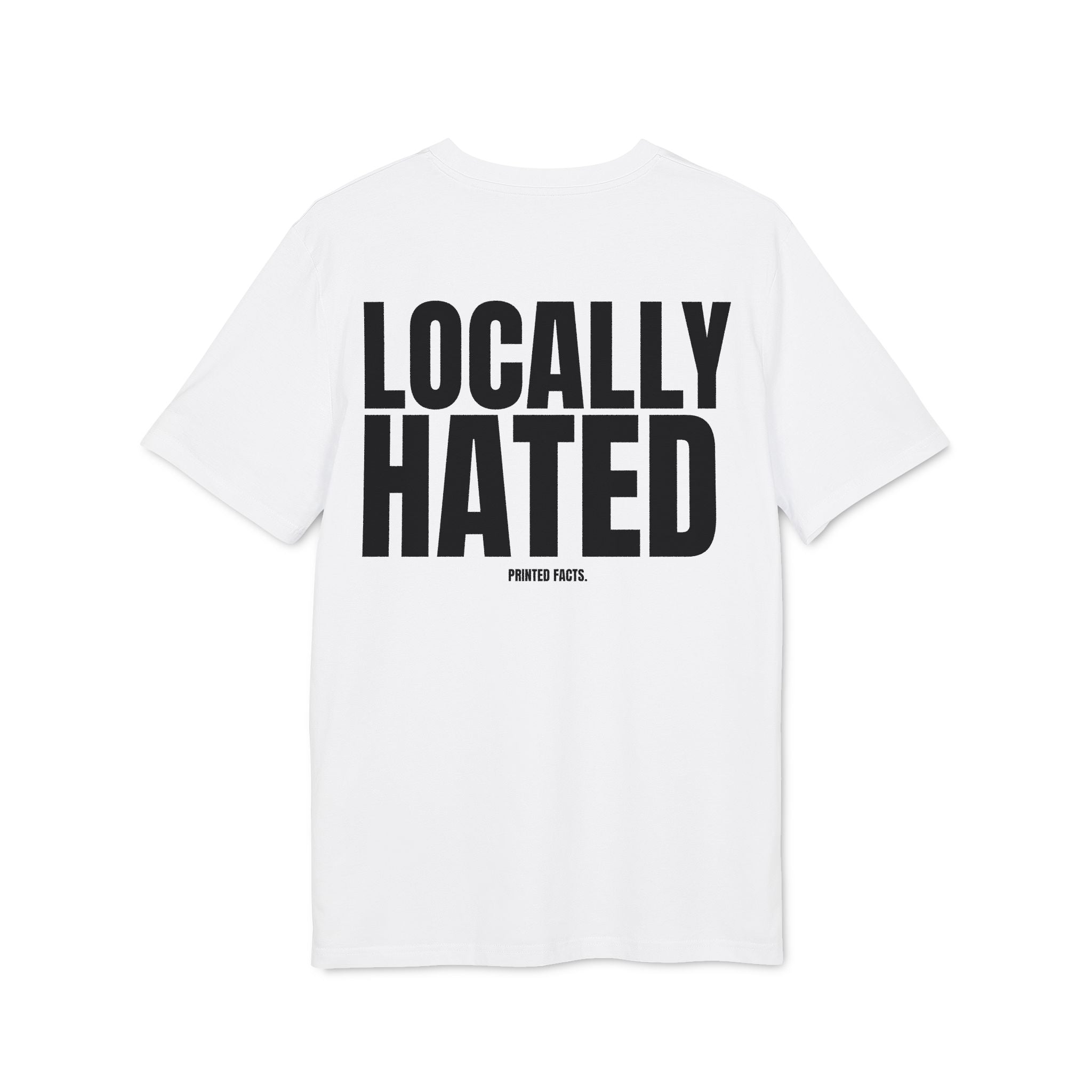 LOCALLY HATED - SLIM FIT TEE.