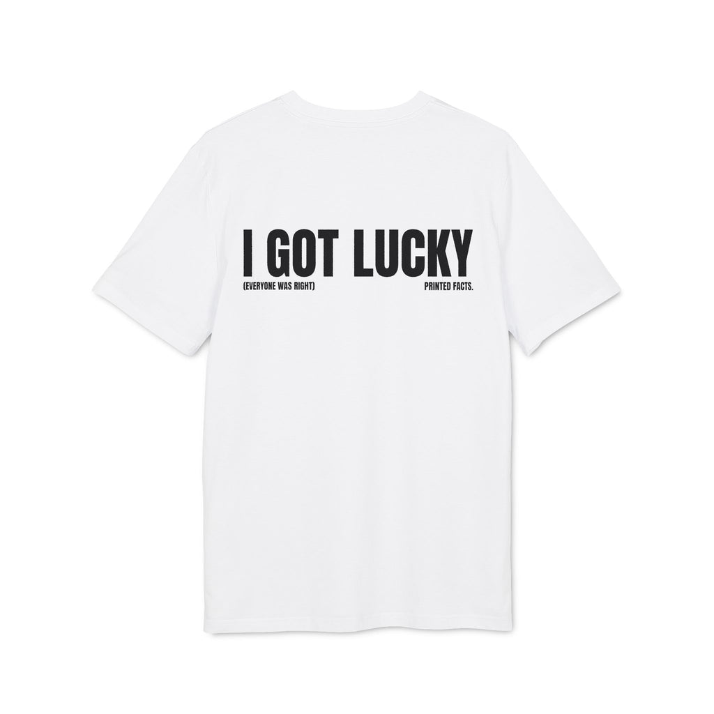 I GOT LUCKY - Slim Fit Tee
